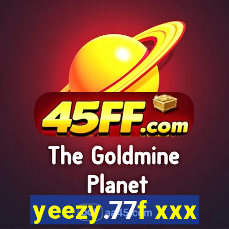yeezy.77f xxx